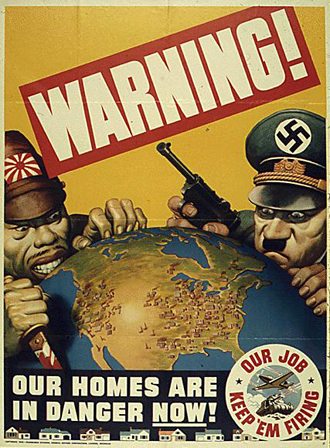 「警告！祖国は今危機にさらされている！」政治的宣伝ポスター（1942年） Courtesy of the National Archives and Records Administration 